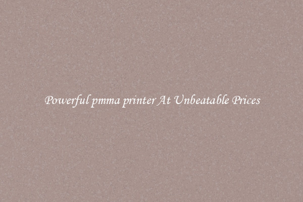 Powerful pmma printer At Unbeatable Prices