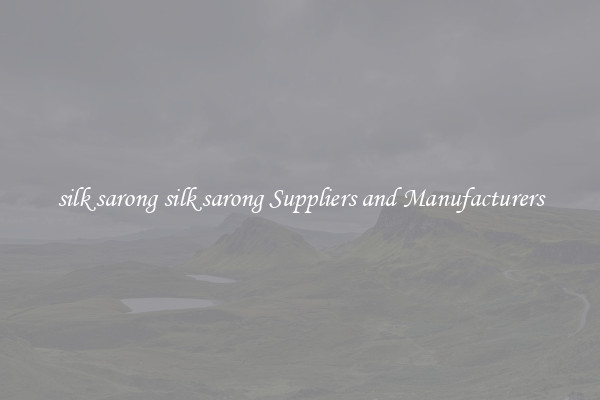 silk sarong silk sarong Suppliers and Manufacturers