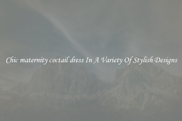 Chic maternity coctail dress In A Variety Of Stylish Designs